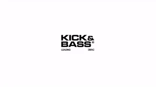 Kick & Bass